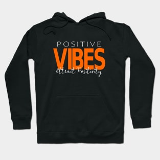 Positive Vibes Attract Positivity | Positivity Manifestation Growth Hoodie